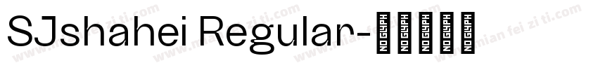 SJshahei Regular字体转换